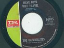 Northern / Garage - The Imperialites - Have Love Will Travel / Let's Get One