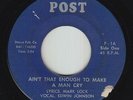 Northern Soul 45 - Edwin Johnson - Ain't That Enough - Post - mp3