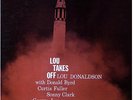 LOU DONALDSON -   LOU TAKES OFF-   ORIG.D.G. BLUE NOTE 1591 -  12