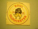 ORIGINAL NORTHERN SOUL PATCH-RARE UNFINISHED-SOUL GLOUCESTER- EX CONDITION