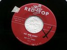IVY TONES OO WEE BABY A KILLER ROCKER & TWO SIDER  EACH NIGHT RED TOP  R&B 45