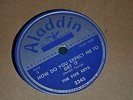 78 By The Five Keys, How Do You Expect  Me To / Deep In My Heart, Aladdin 3245
