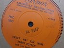 JERRY BUTLER AND THE IMPRESSIONS SWEET WAS WINE LONDON MSC 2835 ONE SIDED DEMO