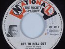 Calypso 45 MIGHTY SPARROW Get to Hell Out NATIONAL HEAR