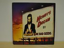 HENRY'S DREAM - NICK CAVE AND THE BAD SEEDS (VINYL)