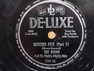 78 RPM Roy Brown DELUXE 3301 Butcher Pete Parts 1 & 2