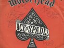MOTORHEAD:ACE OF SPADES 45 WITH FULLY SIGNED PICTURE SLEEVE