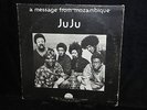 JU JU A MESSAGE FROM MOZAMBIQUE STRATA EAST RECORDS