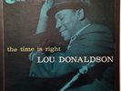 LOU DONALDSON THE TIME IS RIGHT BLUE NOTE 4025 MONO