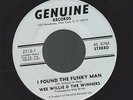 WEE WILLIE I found the funky man FUNK 45 on GENUINE