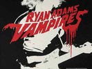 Ryan Adams VAMPIRES 7 inch single 45 NEW PAXAM