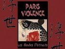 PARIS VIOLENCE Les mondes Flottants ltd 50 mishima sss oi ikazuchi gruesome