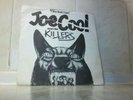 JOE COOL AND THE KILLERS - I JUST DON'T CARE (7
