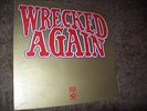 MICHAEL CHAPMAN.  WRECKED AGAIN, ORIGINAL HARVEST PRESSING. AUTOGRAPHED- 798