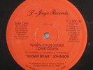Sugar Bear Johnson - When Your Jones Come Down 12