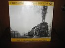 CHESAPEAKE & OHIO SOUNDS  VOL. 1 - WORKING STEAM & MEN  (LP)