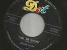ROCKABILLY TWO SIDER--MICKEY GILLEY-- CALL ME SHORTY -- HEAR BOTH--1958 DOT