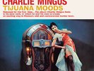 Charles Mingus - Tijuana Moods 180 Gr. + 1 Bonus Track (Waxtime) Lp New