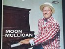 MOON MULLICAN Moon Over Mullican ORIGINAL CORAL LP vg- Moon's Rock C&W boogie