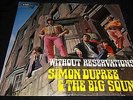 SIMON DUPREE & THE BIG SOUND : WITHOUT RESERVATIONS LP
