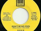 HEAR - ROKK - PATIENCE / DONT BE NO FOOL - NORTHERN SOUL