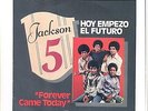 JACKSON 5 - FOREVER CAME TODAY / ALL I DO IS THINK OF YOU - 7