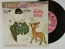 Burl Ives 45 w/ps HOLLY JOLLY CHRITSMAS / SNOW FOR JOHNNY    Decca VG to VG+