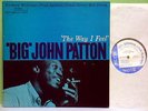 BLUE NOTE * The Way I Feel * BIG JOHN PATTON * NYork * NM-