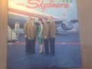 THE SKYLINERS LP CALICO 3000 WHITE BLUE YELLOW LB RECORD. VG++ ORIGINAL
