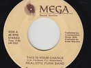 Modern Soul Funk 45 - Realistic Funk Band - Your Chance - Mega - mp3 - rare
