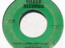  Northern Soul 45 GUITAR RAY You’re Gonna Wreck My Life Shagg Hear