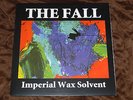 THE FALL - IMPERIAL WAX SOLVENT LP