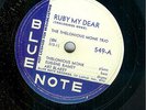 THELONIOUS MONK - RUBY MY DEAR - BLUE NOTE 78 RPM