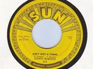 SONNY BURGESS - AIN'T GOT A THING - SUN 263 - ROCKABILLY - 1957
