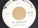 Donnie McGowen One For My Baby b/w It's Been A Long Time 45  Plays Beautifully