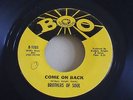 BROTHERS OF SOUL * come on back /the love i found in you * BOO1005