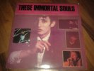     These immortal souls     Get Lost Dont Lie