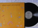 Robert Wyatt ?– Old Rottenhat  LP