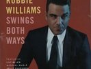 Robbie Williams Swings Both Ways - Sealed 2-LP vinyl record (Double Album) UK