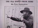 ALL SAVED FREAK BAND: My Poor Generation LP (private pressing c. '76, orange la
