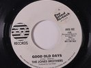 JONES BROTHERS: Good Old Days / Lucky Lady 45 (dj, wol, sm tol) rare Soul