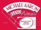 Michael Aaron Piano Methode Speciale Pour Les Tout-Petits Primaire  NEUF