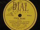 78 Be-Bop CHARLIE PARKER Cool Blues / Quasimado  Dial 1015  Miles Davis