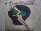 WALDO DE LOS RIOS / TOP HIT MOOD JAPAN LP / CHESECAKE, SEXY COVER, GROOVY INST