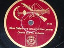 JAZZ 78 rpm RECORD Propaganda CHARLIE & HIS ORCHESTRA German BLUE SKIES ARE...