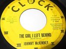 RARE 1961 SOUL 45 Rpm Johnny Mckinney THE GIRL I LEFT BEHIND / IF YOU LEAVE ME