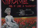 CHROME: Feel It Like A Scientist LP (2 LPs) Rock & Pop