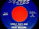 PORGY WILLIAMS Lonely Man's Hum SOUL 45 Northern Modern RARE 7
