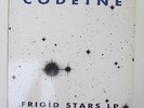CODEINE   FRIGID STARS LP   ORIG 1ST PRESS 1990   GLITTERHOUSE SUB POP  