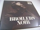 LP+CD: Broilers - Noir, Limited Edition,  NEU & OVP (A8/3)